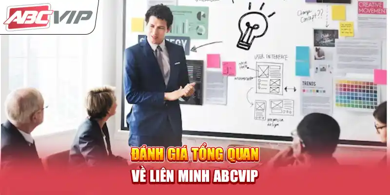 Đánh giá tổng quan về liên minh ABCVIP